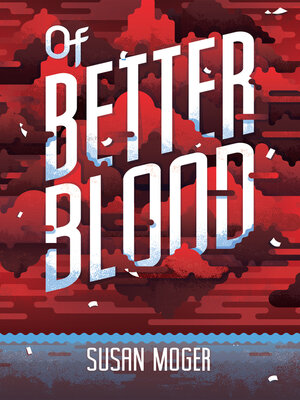 Of Better Blood - ebook